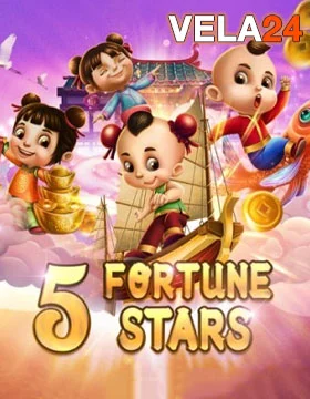 5 FORTUNE STARS